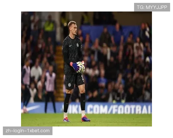 约恩森切尔西门将欧冠致命失误,年轻门将欧冠经验匮乏暴露